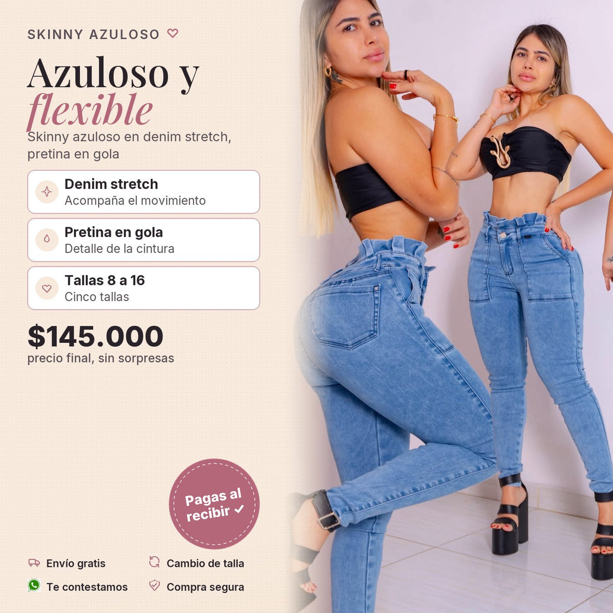 Skinny 1B Azuloso Pretina en Gola