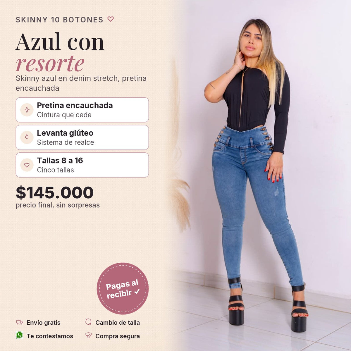 Skinny Azul 10B Pretina Encauchada