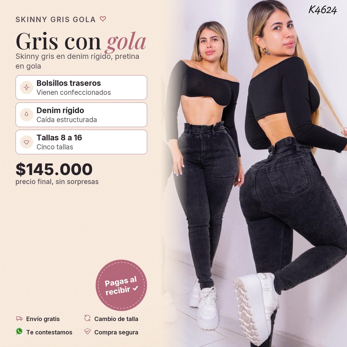 Skinny Denim Gris Pretina Gola